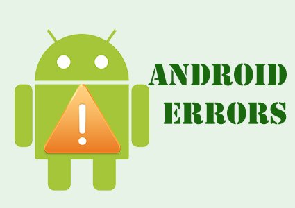 Android errors