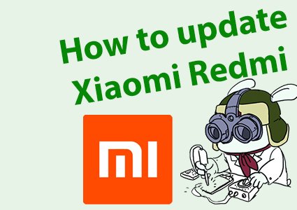 Xiaomi Redmi update for smartphone or tablet