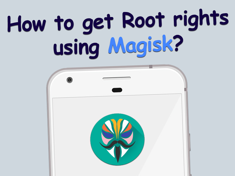 how to root with magisk manager