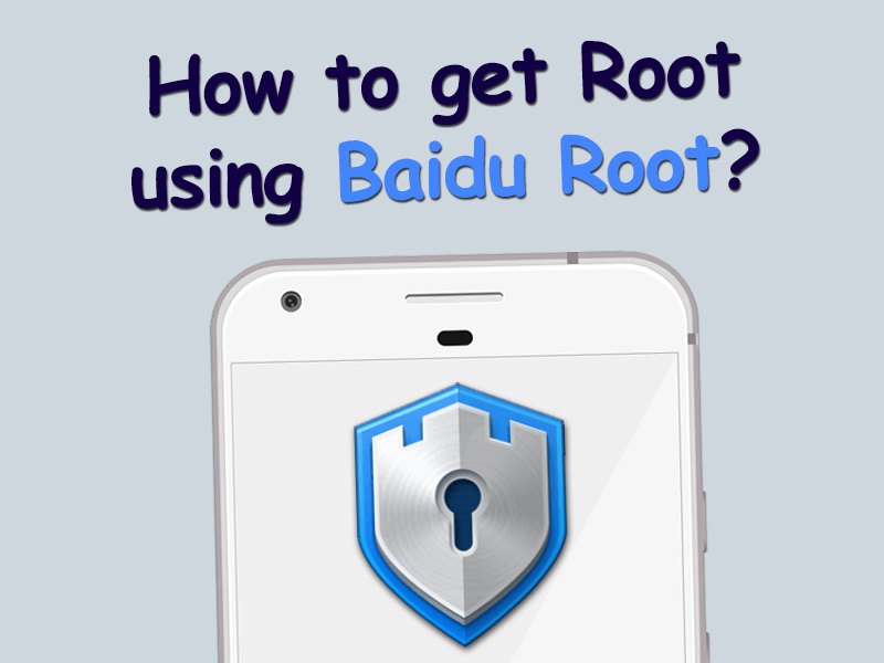 how to root with baidu root apk